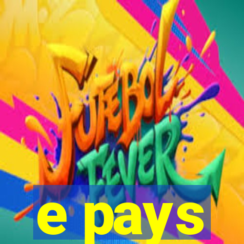 e pays